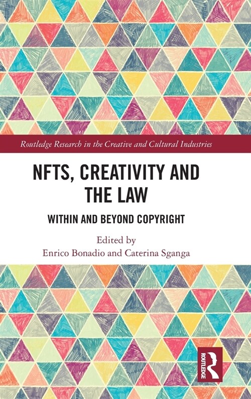 NFTs, Creativity and the Law : Within and Beyond Copyright (Hardcover)