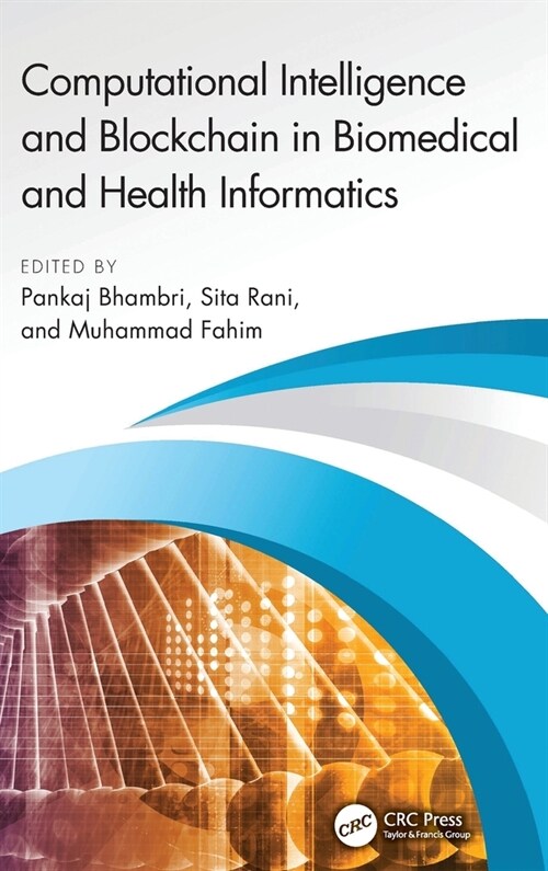 Computational Intelligence and Blockchain in Biomedical and Health Informatics (Hardcover, 1)