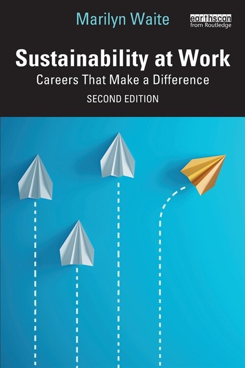 Sustainability at Work : Careers That Make a Difference (Paperback, 2 ed)