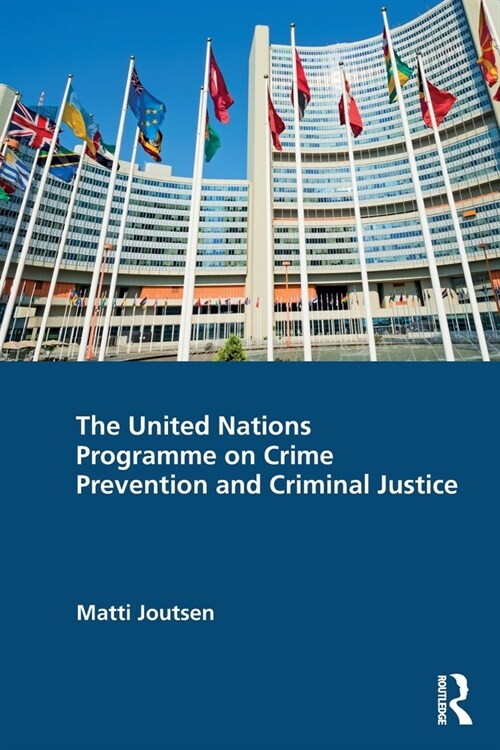 The United Nations Programme on Crime Prevention and Criminal Justice (Paperback, 1)