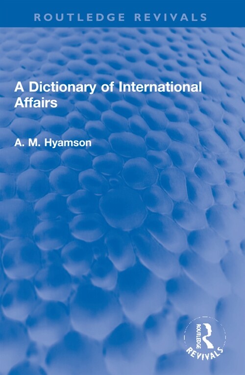 A Dictionary of International Affairs (Paperback, 1)