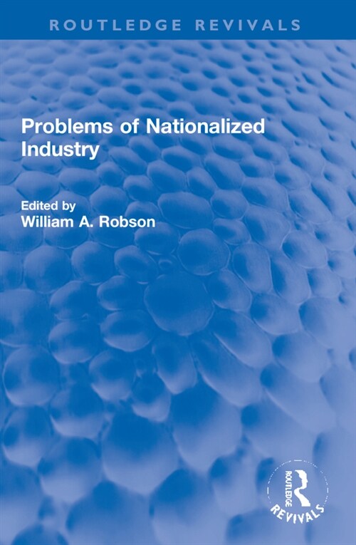 Problems of Nationalized Industry (Paperback, 1)