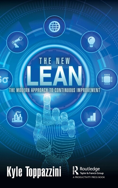 The New Lean : The Modern Approach to Continuous Improvement (Hardcover)