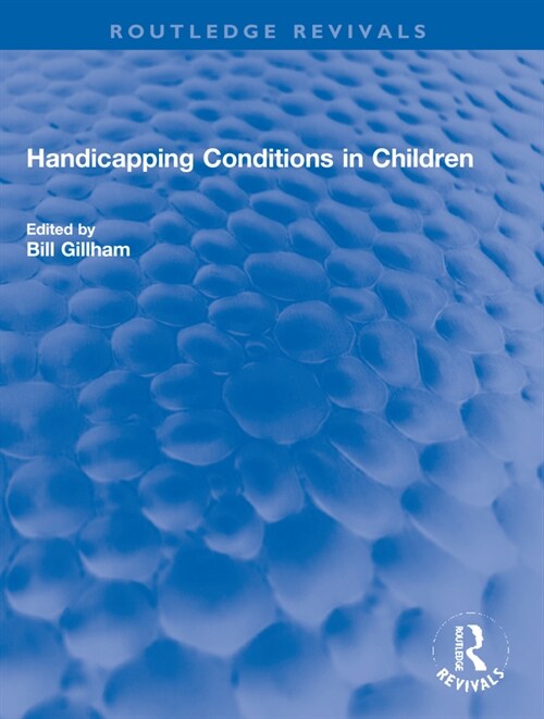 Handicapping Conditions in Children (Paperback, 1)