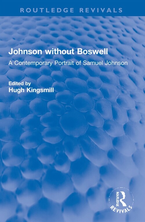 Johnson without Boswell : A Contemporary Portrait of Samuel Johnson (Paperback)