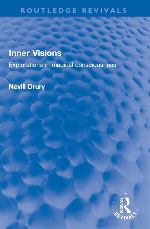 Inner Visions : Explorations in magical consciousness (Paperback)