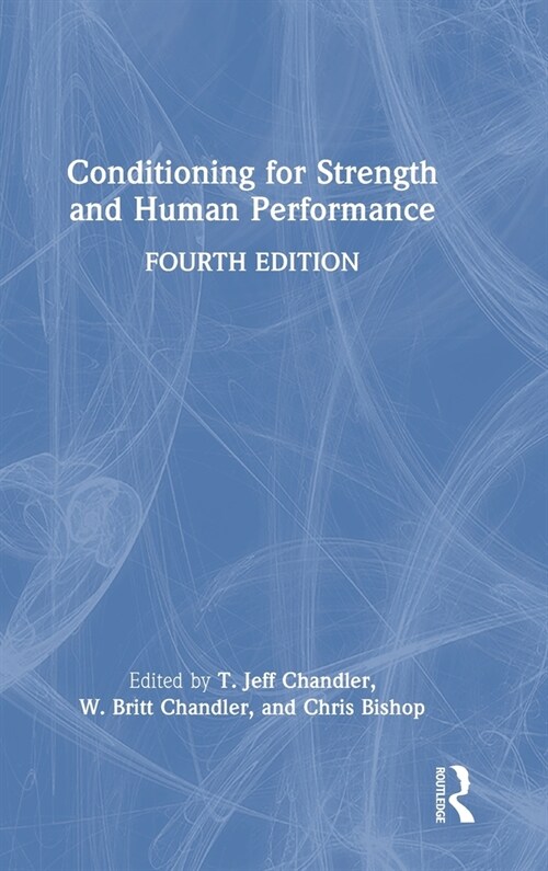 Conditioning for Strength and Human Performance (Hardcover, 4 ed)