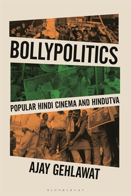 Bollypolitics : Popular Hindi Cinema and Hindutva (Hardcover)
