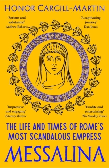 Messalina : The Life and Times of Rome’s Most Scandalous Empress (Paperback)