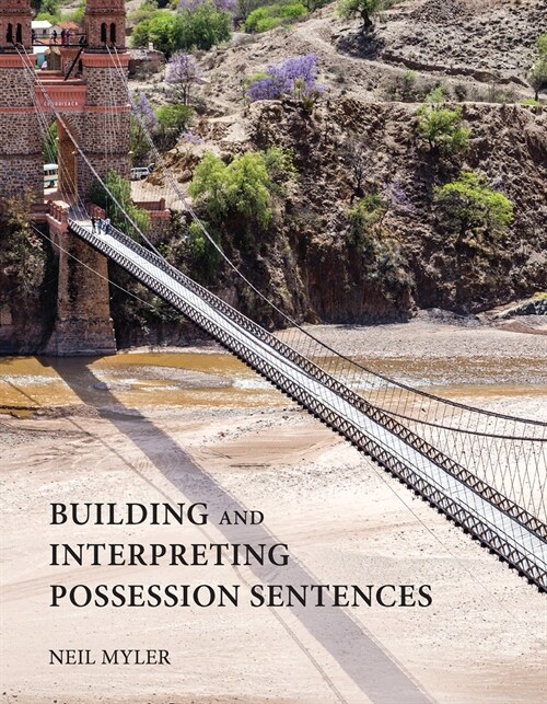 Building and Interpreting Possession Sentences (Paperback)