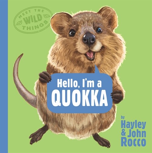 Hello, Im a Quokka (Meet the Wild Things, Book 3) (Hardcover)