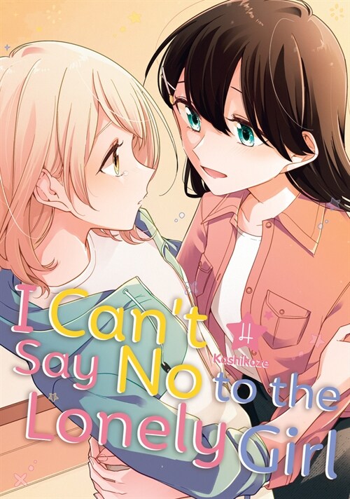 I Cant Say No to the Lonely Girl 4 (Paperback)