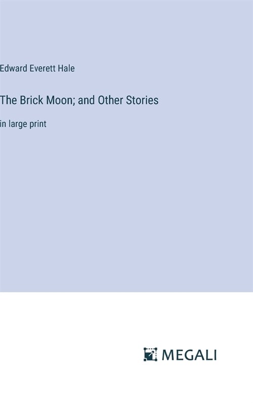 The Brick Moon; and Other Stories: in large print (Hardcover)