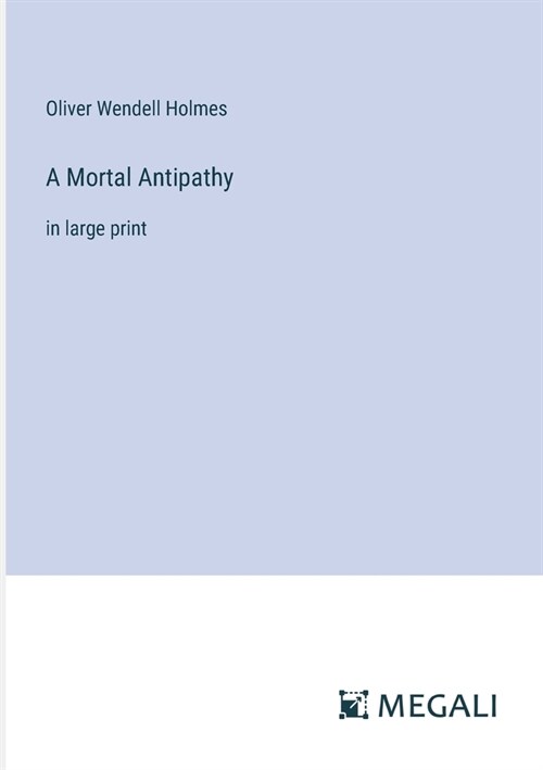 A Mortal Antipathy: in large print (Paperback)