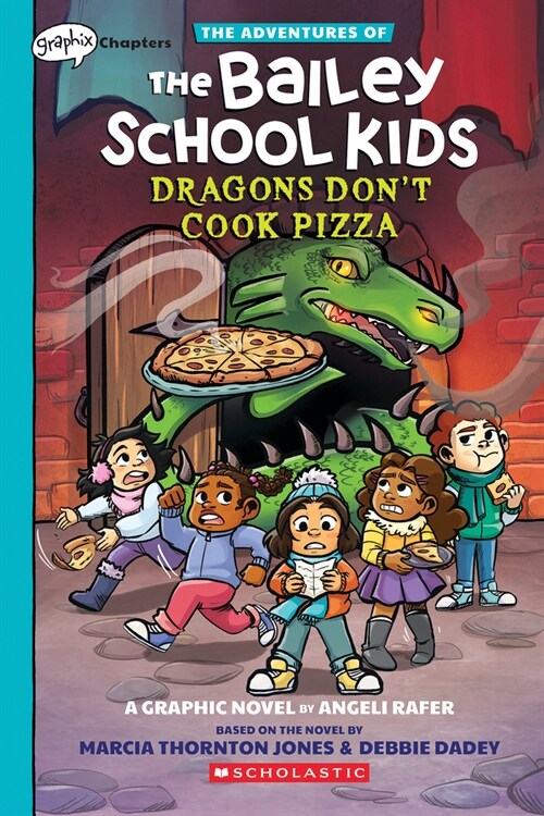 Dragons Dont Cook Pizza: A Graphix Chapters Book (the Adventures of the Bailey School Kids #4) (Paperback)