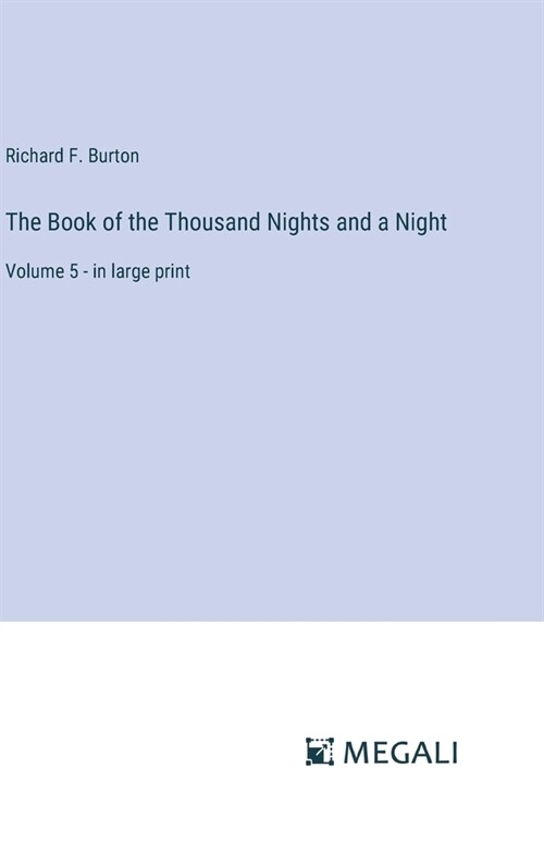 The Book of the Thousand Nights and a Night: Volume 5 - in large print (Hardcover)