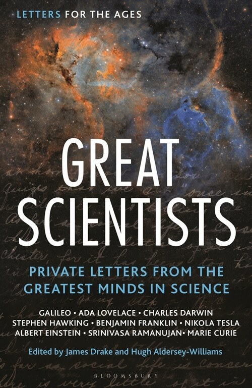 Letters for the Ages Great Scientists : Private Letters from the Greatest Minds in Science (Hardcover)