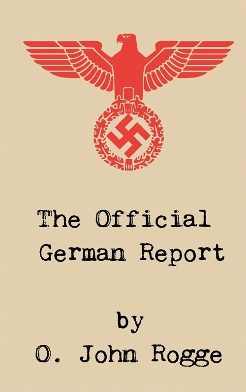 The Official German Report (Hardcover)