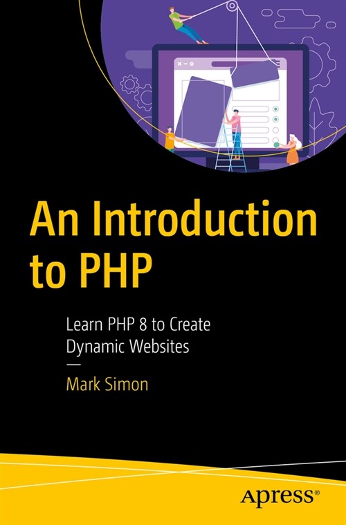 An Introduction to PHP: Learn PHP 8 to Create Dynamic Websites (Paperback)