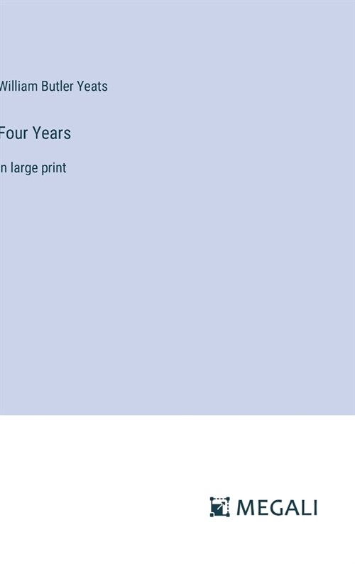 Four Years: in large print (Hardcover)