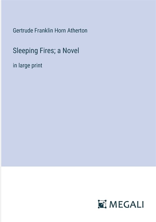 Sleeping Fires; a Novel: in large print (Paperback)