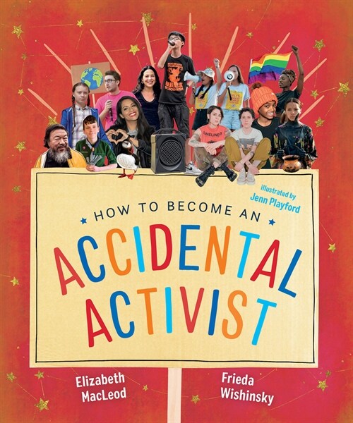 How to Become an Accidental Activist (Paperback)