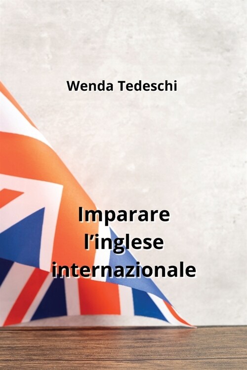 Imparare linglese internazionale (Paperback)