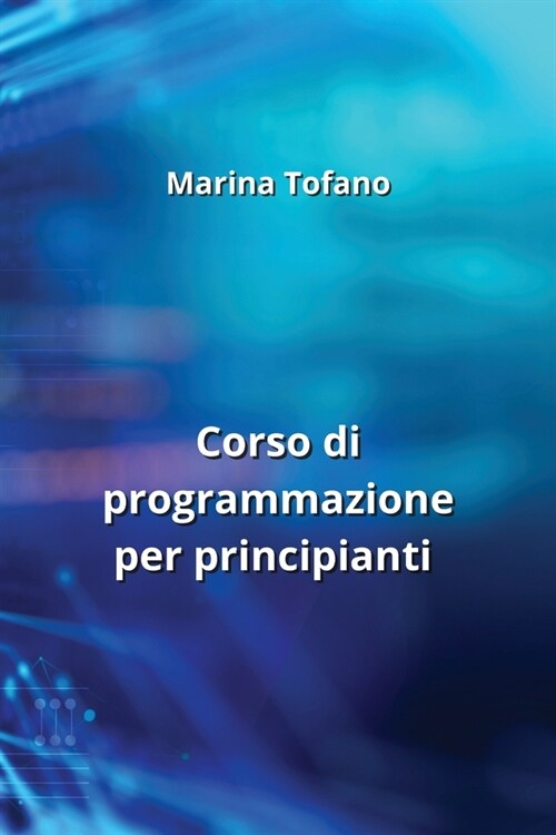 Corso di programmazione per principianti (Paperback)