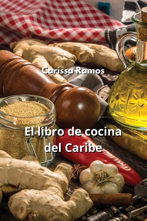 El libro de cocina del Caribe (Paperback)