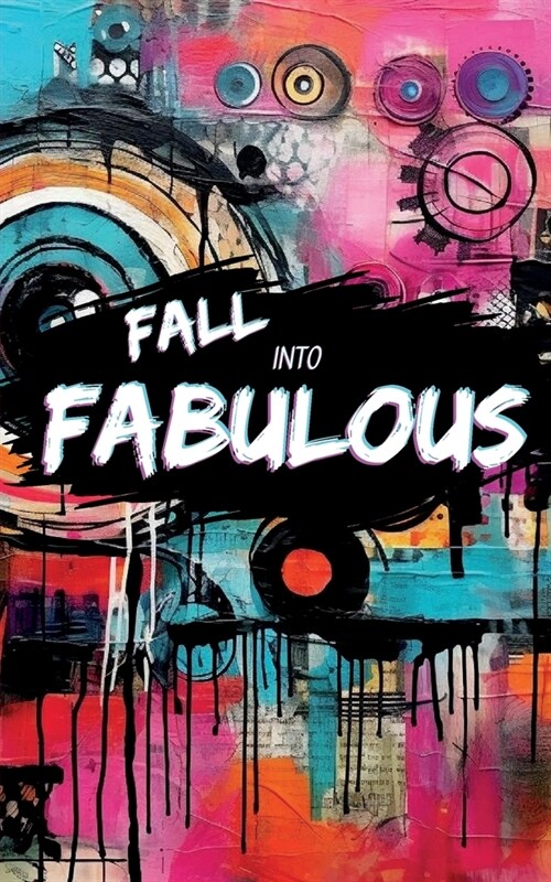 Fall Into Fabulous (Paperback)