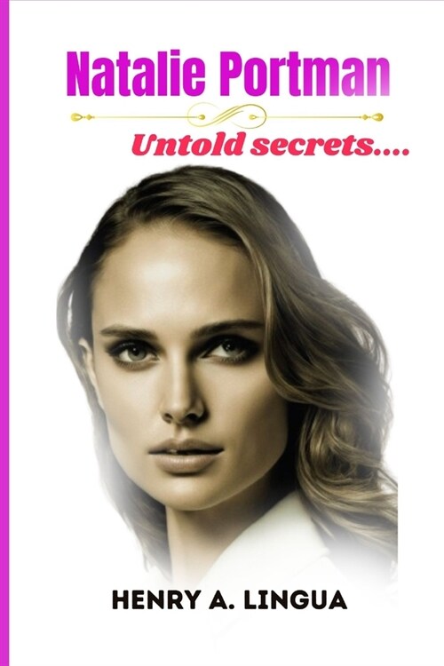 Natalie Portman: Untold Secrets (Paperback)