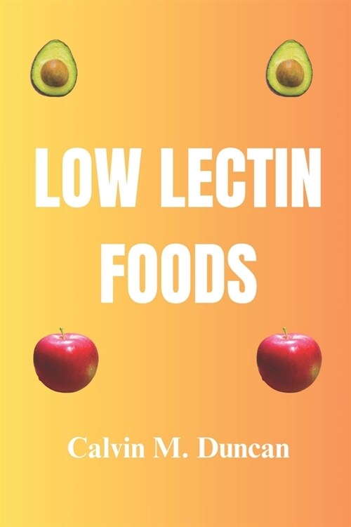 Low Lectin Foods (Paperback)