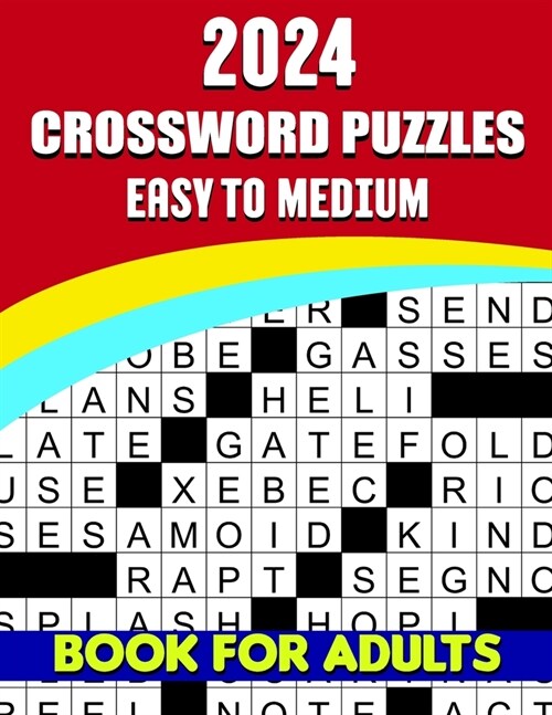 2024 Easy To Medium Crossword Puzzles Book For Adults: New Large-print Easy To Medium Crossword Puzzles Book Beautiful Crossword Puzzle Book For Puzzl (Paperback)