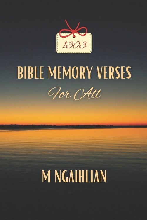 Bible Memory Verses For All: 1303 Bible Verses Everyone Should Know (Paperback)