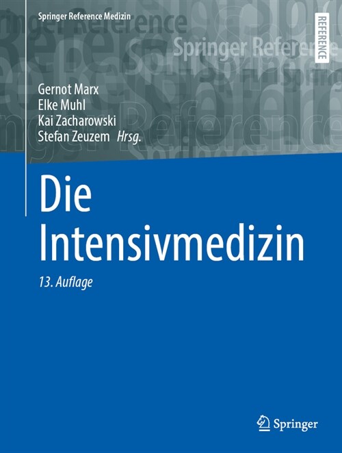 Die Intensivmedizin (Hardcover, 13, 13. Aufl. 2024)