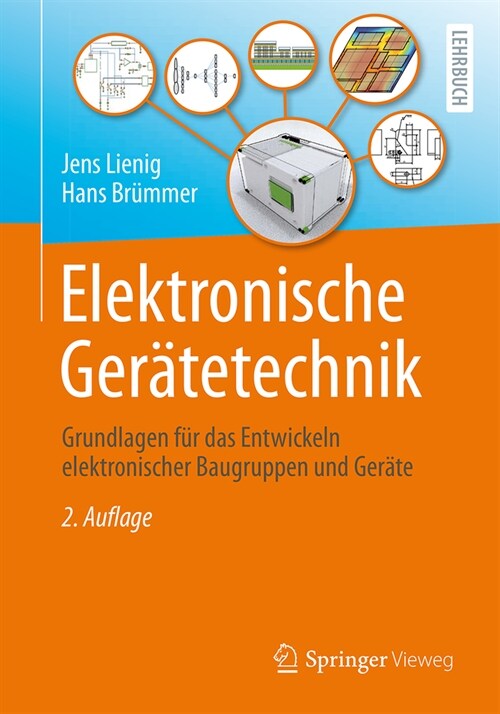 Elektronische Ger?etechnik: Grundlagen F? Das Entwickeln Elektronischer Baugruppen Und Ger?e (Paperback, 2, 2. Aufl. 2024)