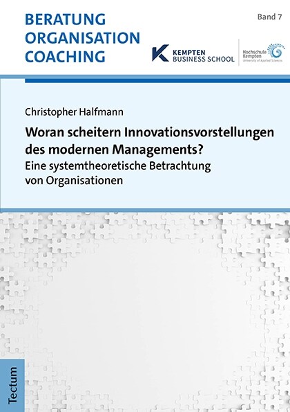 Woran Scheitern Innovationsvorstellungen Des Modernen Managements?: Eine Systemtheoretische Betrachtung Von Organisationen (Paperback)