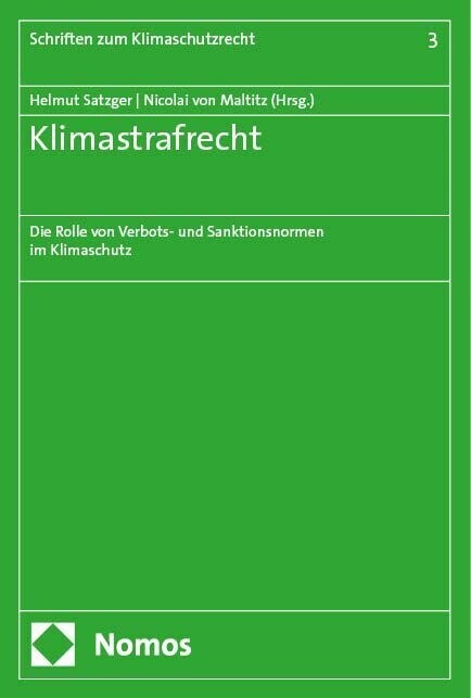 Klimastrafrecht: Die Rolle Von Verbots- Und Sanktionsnormen Im Klimaschutz (Paperback)