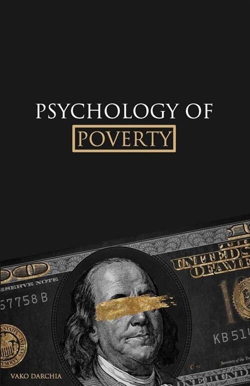 Psychology of Poverty: psychology of money, power and relationships. for young and adult. (Paperback)