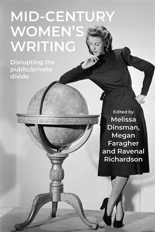 Mid-Century Womens Writing : Disrupting the Public/Private Divide (Hardcover)