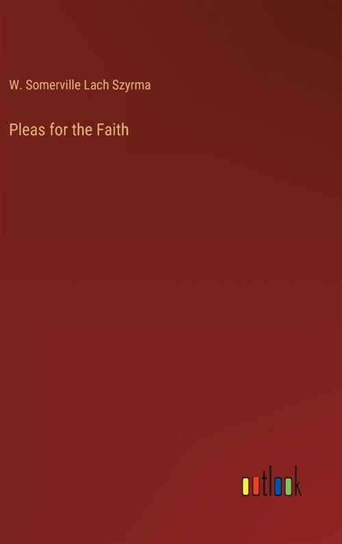 Pleas for the Faith (Hardcover)