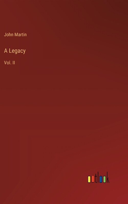 A Legacy: Vol. II (Hardcover)