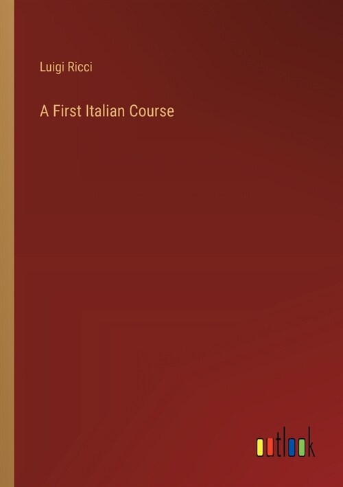 A First Italian Course (Paperback)