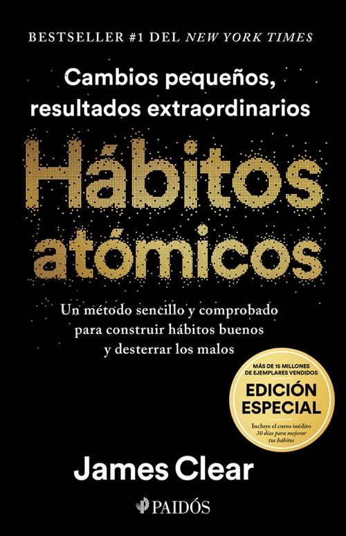 H?itos At?icos (Edici? Especial): Incluye Curso In?ito 30 D?s Para Mejorar Tus H?itos / Atomic Habits (Hardcover)