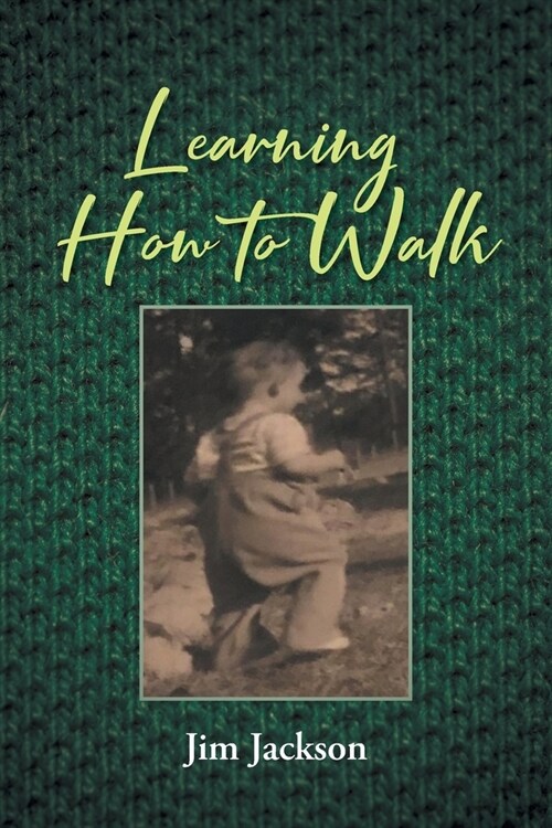 Learning How to Walk (Paperback)