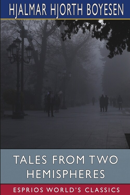 Tales from Two Hemispheres (Esprios Classics) (Paperback)