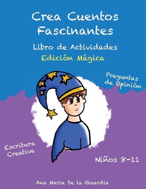 Crea Cuentos Fascinantes: Libro de Actividades de Escritura Creativa. Edici? M?ica (Paperback)