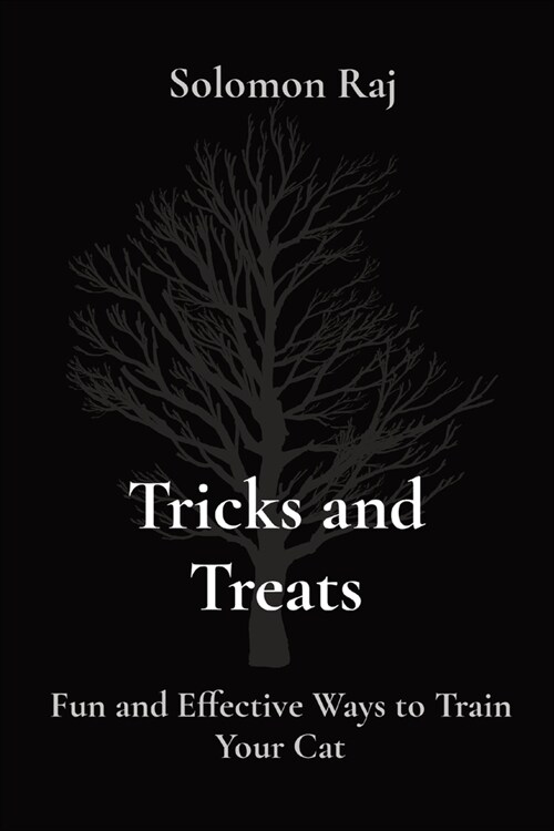 Tricks and Treats: Fun and Effective Ways to Train Your Cat (Paperback)