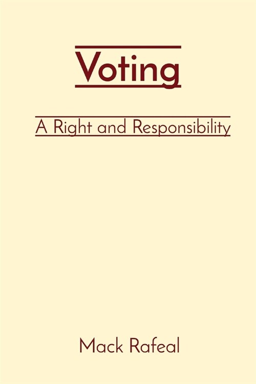 Voting: A Right and Responsibility (Paperback)