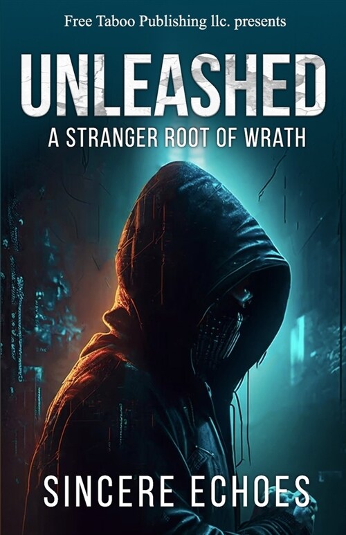 Unleashed: A Stranger Root of Wrath (Paperback)